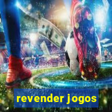 revender jogos